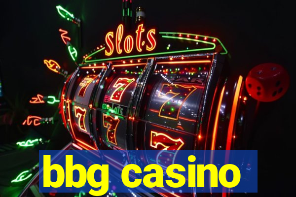 bbg casino